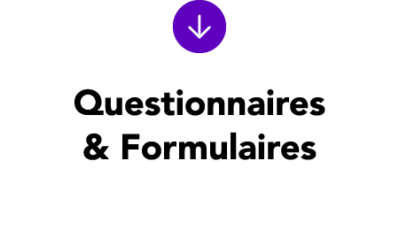 ￼ Questionnaires & Formulaires
